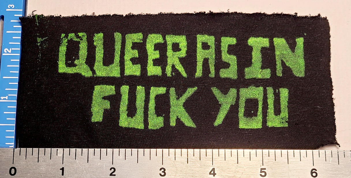 QUEER AS IN FUCK YOU - Neon Green 6in x 3in - $7